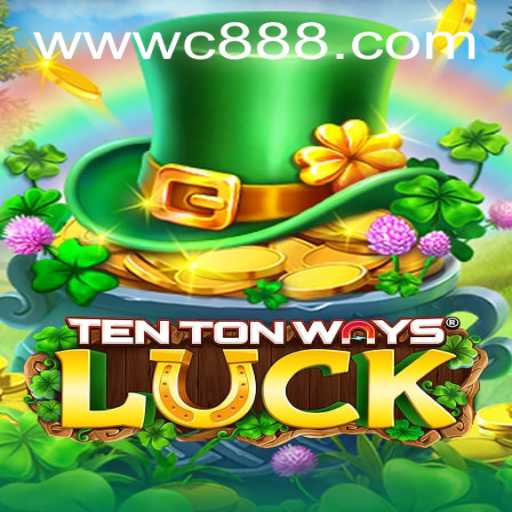 Exploring the World of TenTonWaysLuck: The Game That Merges Strategy and Fortune